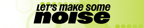 Let's Make Some Noise!
