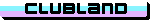 clubland